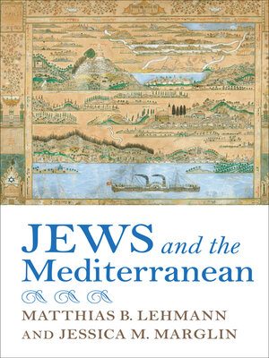cover image of Jews and the Mediterranean